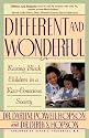 Different and Wonderful: Raising Black Children in a Race-Conscious Society
