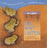 Dig, Wait, Listen: A Desert Toad's Tale