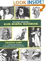 The Prop Builder's Mask-making Handbook