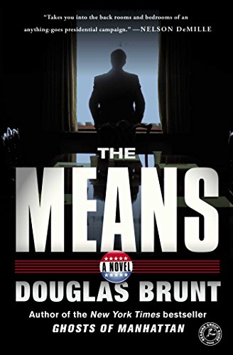 The Means: A Novel, by Douglas Brunt