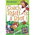 My Weird School Daze #4: Coach Hyatt Is a Riot!