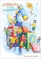 Creativity in the Classroom: Schools of Curious Delight