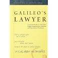 Galileo's Lawyer: Courtroom Battles in Alternative Health, Complementary Medicine and Experimental Treatments by Richard A. Jaffe