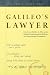 Books : Galileo's Lawyer: Courtroom Battles in Alternative Health, Complementary Medicine and Experimental Treatments