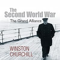 The Grand Alliance - Winston Churchill