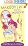 Makeovers Can Be Murder: A Fat City Mystery