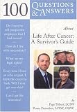100 Questions & Answers About Life After Cancer: A Survivor's
Guide
