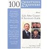 100 Questions & Answers About Life After Cancer: A Survivor's Guide