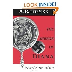 The Mirror of Diana: A Novel of War and Love