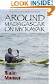 Around Madagascar on My Kayak