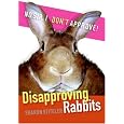Disapproving Rabbits