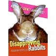 Disapproving Rabbits