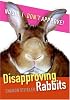 Disapproving Rabbits