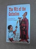 The wit of the Catholics