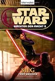 Star Wars(TM) W&auml;chter der Macht 9: Sieg - Troy Denning