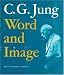 C.G. Jung: Word and Image (Bollingen Series (General))