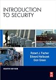 Introduction to Security (text only) 8th (Eighth) edition by R. F. Ph.D. E. H.MBA by G.Green