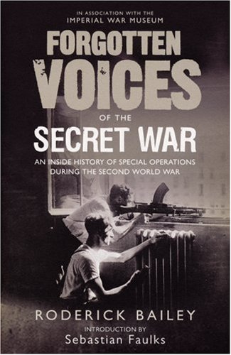 Buy Forgotten Voices of the Secret War: An Inside History of Special Operations in the Second World War (Forgotten Voices) online at Discounted New and Used prices. Delivered to your door with Off-The-Bookshelf.