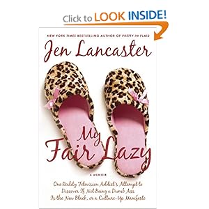 My Fair Lazy - Jen Lancaster