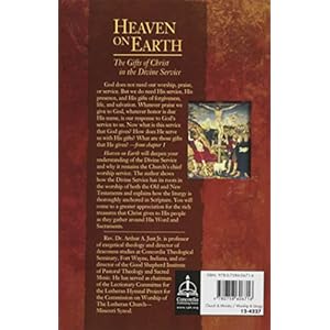 Heaven on Earth: The Gifts of Christ in the Divine Service