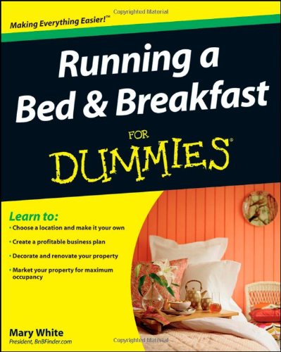 Running a Bed & Breakfast For Dummies