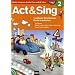 Act & Sing 2. mit Audio-CD
