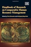 Handbook of research on comparative human resource management