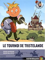 Guillaume Petit Chevalier Tome 1 Le Tournoi De Tristelande Babelio
