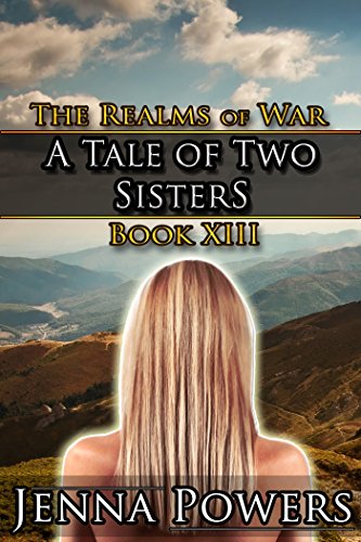 A Tale of Two Sisters (Dark Fantasy Erotic Romance): Book 13 of The Realms of War