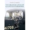 The Branch Lines of Gloucestershire