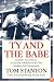 Ty and The Babe: Baseball's Fiercest Rivals: A Surprising Friendship And The 1941 Has-Beens Golf Championship