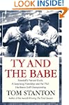 Ty and The Babe: Baseball's Fiercest...