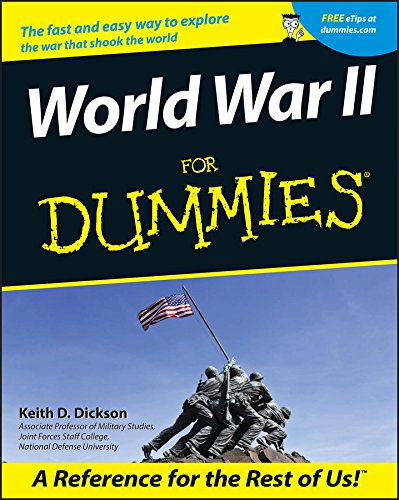 World War II For Dummies, by Keith D. Dickson World War II For Dummies, by Keith D. Dickson