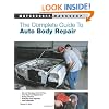 The Complete Guide to Auto Body Repair (Motorbooks Workshop)
