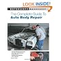 The Complete Guide to Auto Body Repair (Motorbooks Workshop)