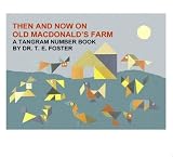 Then And Now On Old MacDonald's Farm: A Tangram Number Book