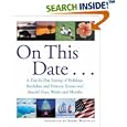 On This Date : A Day-by-Day Listing of Holidays, Birthday and Historic Events, and Special Days, Weeks and Months by Sandy Whiteley