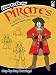 How to Draw Pirates: Captain, Crew, Ships & More (Dover How to Draw)