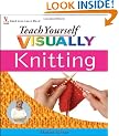Teach Yourself Visually Knitting (Teach Yourself Visually)