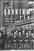 The Quantum Ten: A Story of Passion, Tragedy, Ambition, and Science