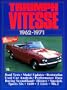 Triumph Vitesse 1962-71 (Brooklands Road Test Books)