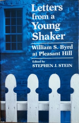 Letters from a Young Shaker: William S. Byrd at Pleasant Hill