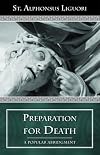 Preparation for Death: Considerations on Death, Judgment, Heaven and Hell