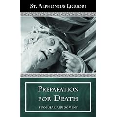 Preparation for Death: Considerations on Death, Judgment, Heaven and Hell