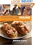 Dishing Up� Maine: 165 Recipes That Capture Authentic Down East Flavors