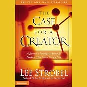 The Case for a Creator | [Lee Strobel]