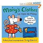 Maisy's Clothes La Ropa de Maisy: A Maisy Dual Language Book (Spanish Edition) by Lucy Cousins