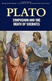 Symposium & Death of Socrates (1853264792) by Plato