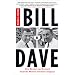 Bill  &  Dave: How Hewlett and Packard Built the World's Greatest Company