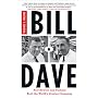 Bill and Dave: How Hewlett and Packard Built the World's Greatest Company
